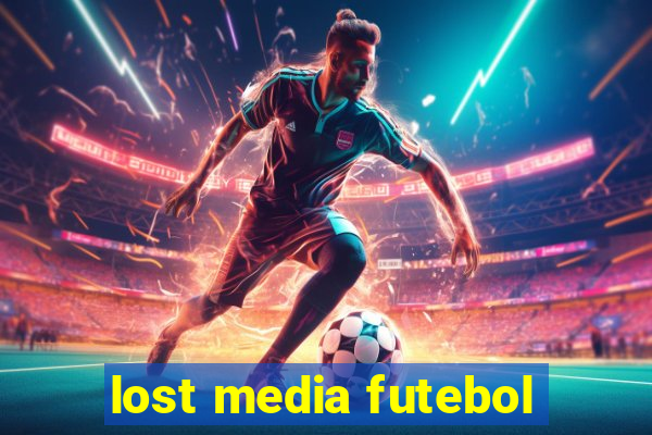 lost media futebol