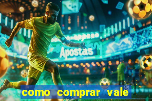 como comprar vale sorte online