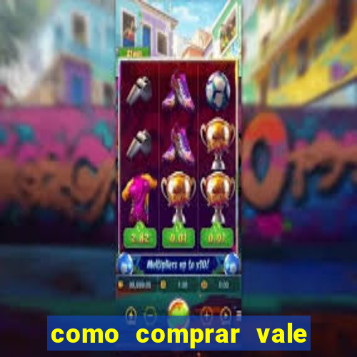 como comprar vale sorte online