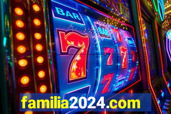 familia2024.com