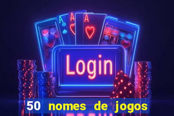 50 nomes de jogos com bola