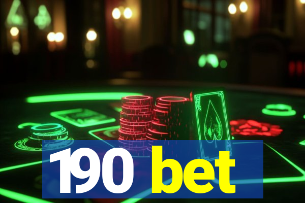 190 bet