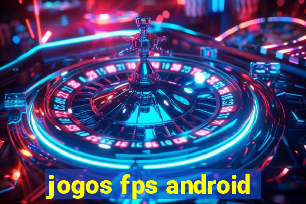 jogos fps android