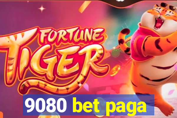 9080 bet paga