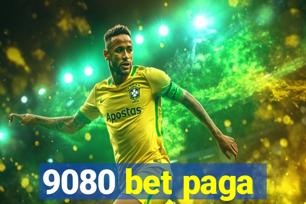 9080 bet paga