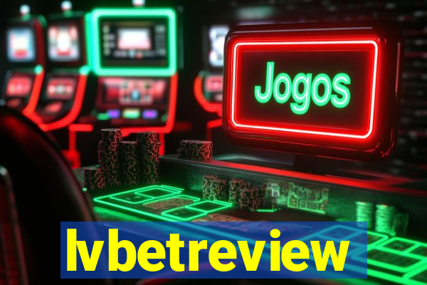 lvbetreview