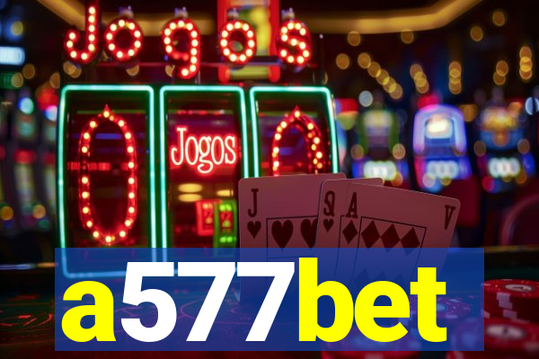 a577bet