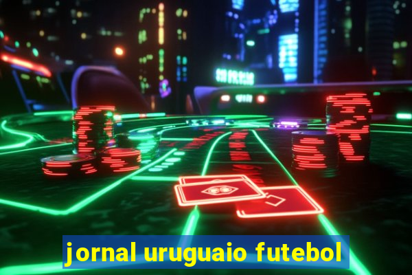jornal uruguaio futebol
