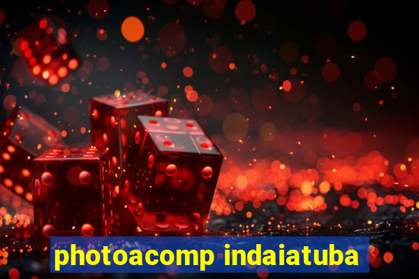 photoacomp indaiatuba
