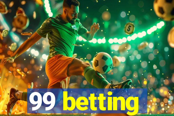 99 betting