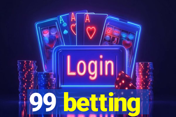 99 betting