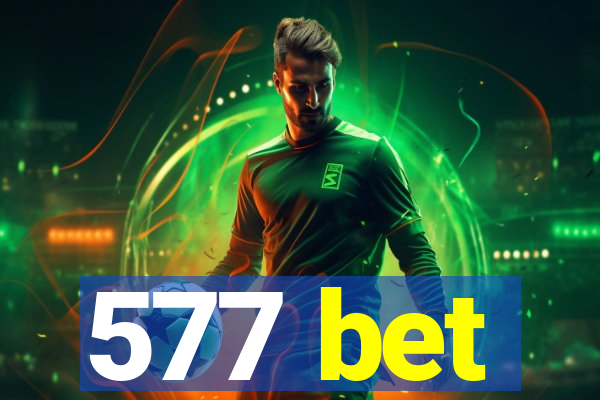 577 bet