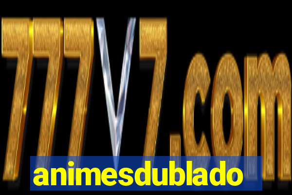 animesdublado