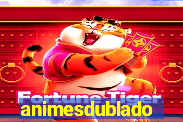 animesdublado