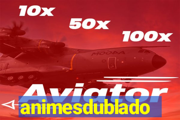 animesdublado