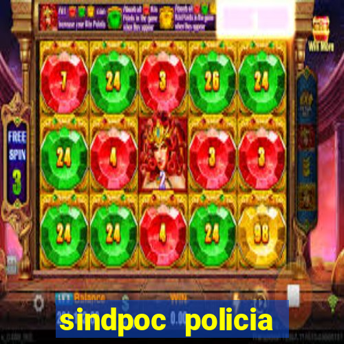 sindpoc policia civil bahia