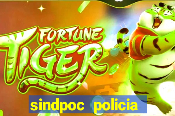 sindpoc policia civil bahia