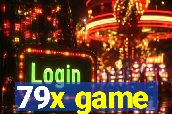 79x game