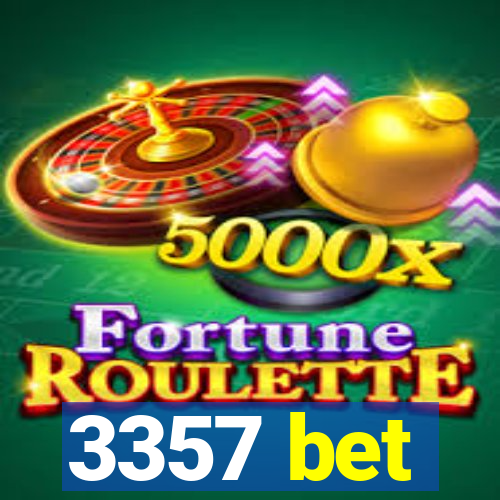 3357 bet