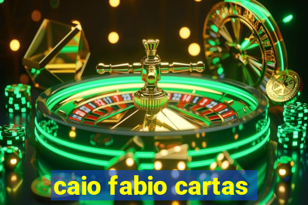 caio fabio cartas
