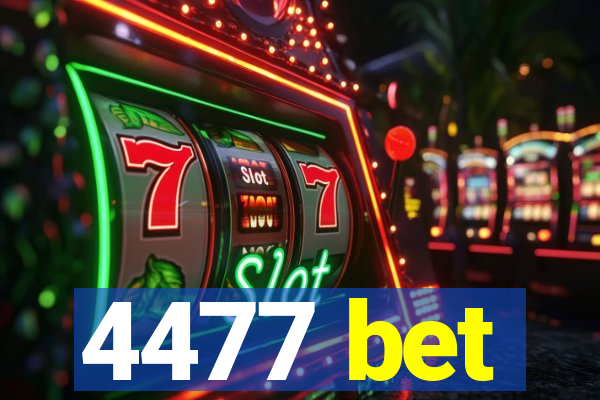 4477 bet