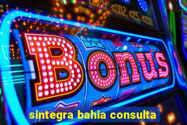 sintegra bahia consulta