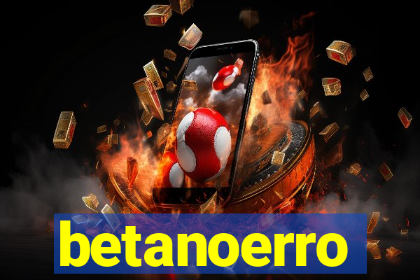 betanoerro