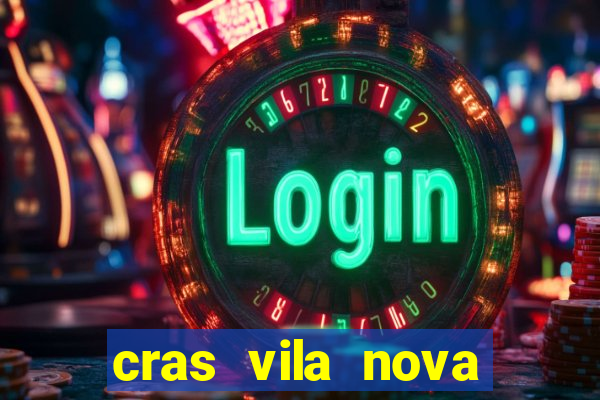 cras vila nova itapeva sp