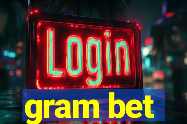 gram bet
