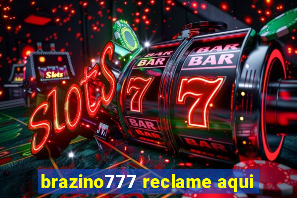 brazino777 reclame aqui