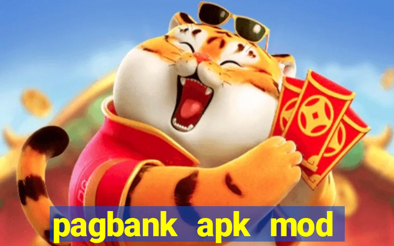 pagbank apk mod dinheiro infinito