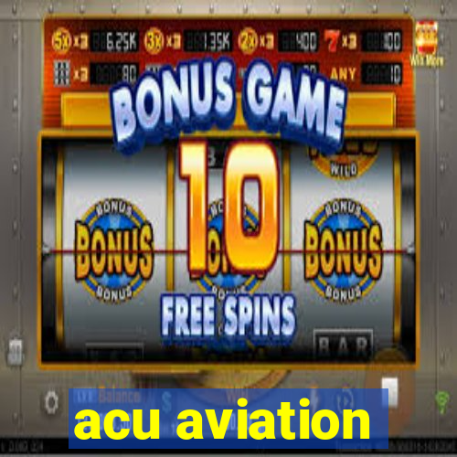 acu aviation