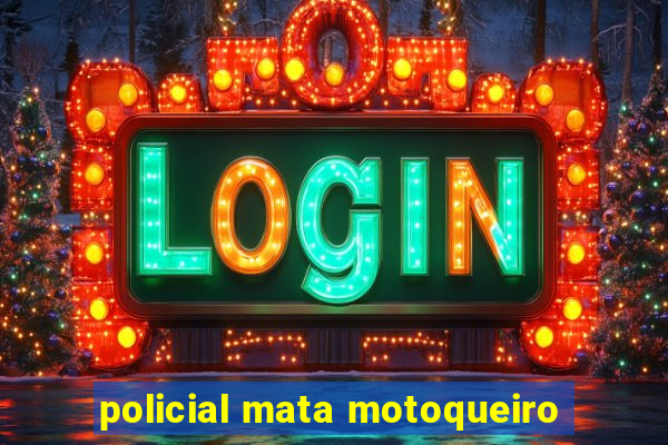 policial mata motoqueiro