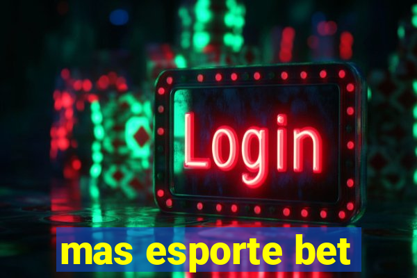 mas esporte bet
