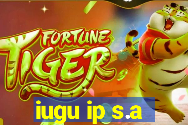 iugu ip s.a