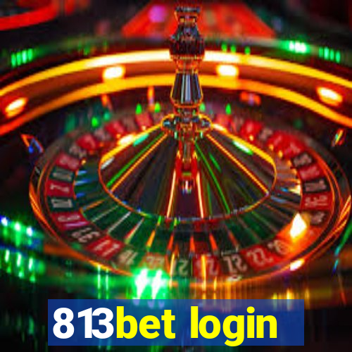 813bet login