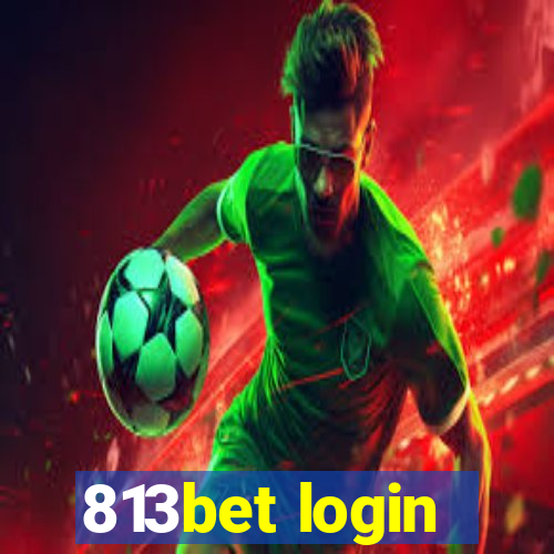 813bet login