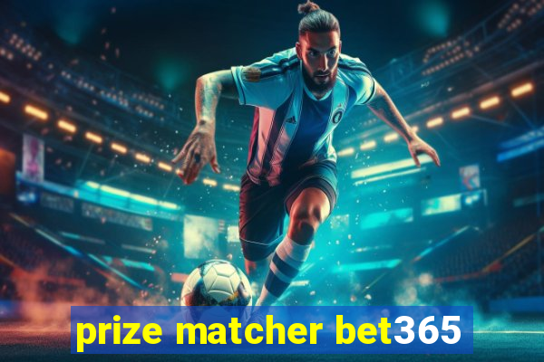 prize matcher bet365