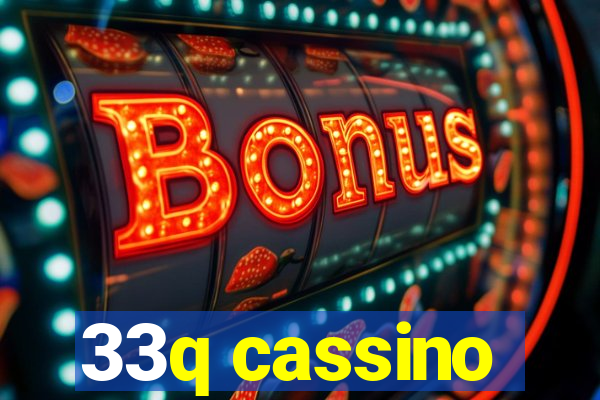 33q cassino