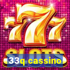 33q cassino