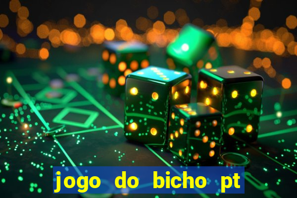jogo do bicho pt rio 11hs hoje