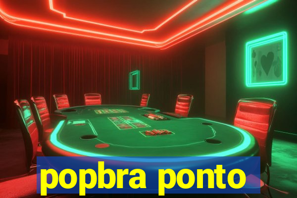 popbra ponto