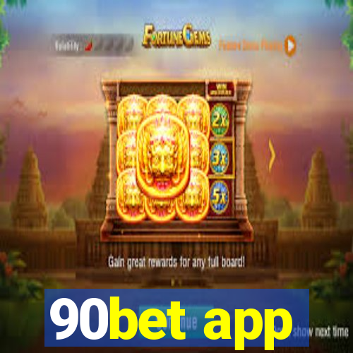 90bet app