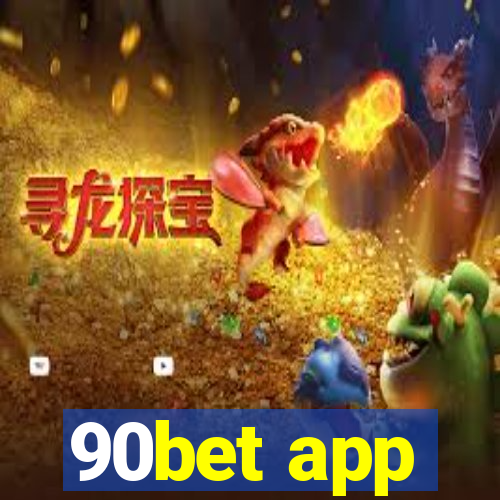 90bet app