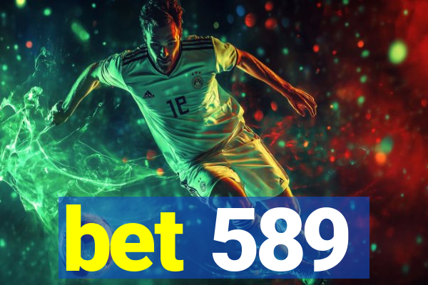 bet 589