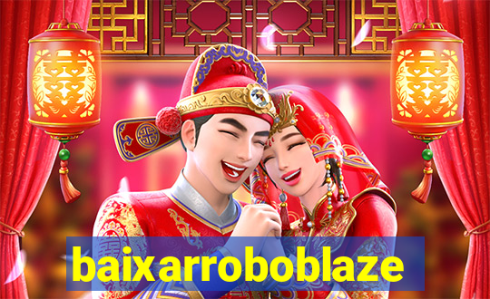 baixarroboblaze