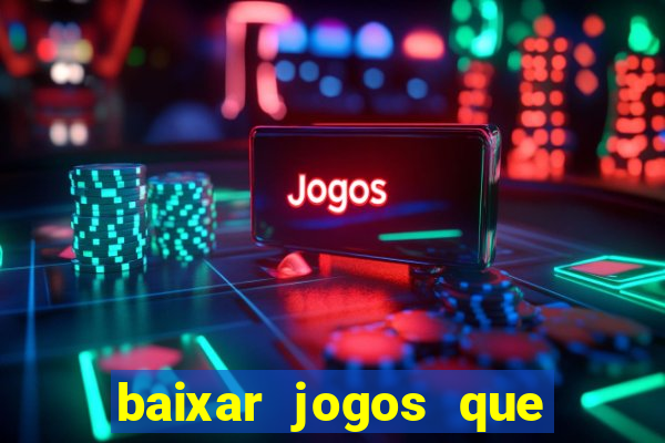 baixar jogos que ganha dinheiro no pix