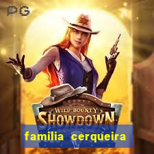 familia cerqueira na bahia