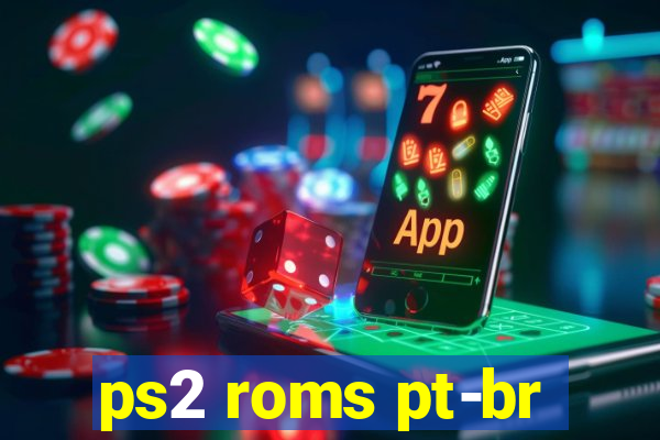 ps2 roms pt-br