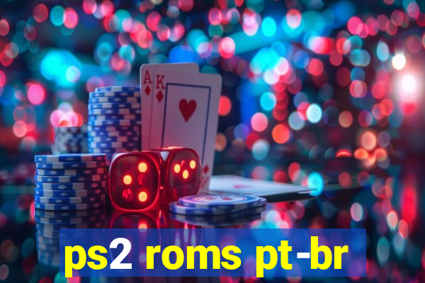 ps2 roms pt-br